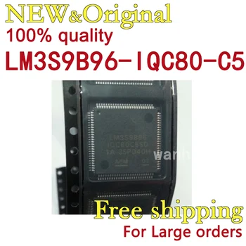 1PCS LM3S9B96-IQC80-C5 QFP100 Нова оригинална микроконтролерна чип интегрална схема