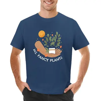 Ms. Fancy Plants - остроумен дизайн за любителите на растенията Тениска летни върхове бързосъхнещи Мъжки тениски