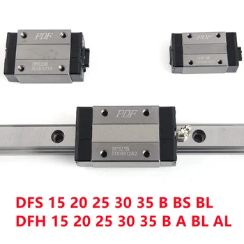 PDF Линеен направляващ блок Оригинален тайвански DFS 15 20 25 30 35 B BS BL CNC Превоз DFH 15 20 25 30 35 B A BL AL DFH15B DFH20B DFH25B