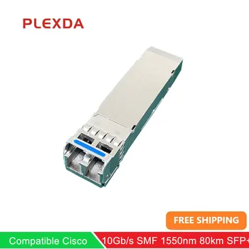 Plexda 10Gb/s SFP-10G-ZR SFP+, 10GBase-ZR Mini GBIC за Cisco съвместим (SFP-10G-ZR)