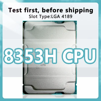 Xeon Platinum 8353H официална версия CPU 2.5GHz 24.75MB 150W 18 ядра 36 нишки процесор LGA4189 за C621A сървърна дънна платка