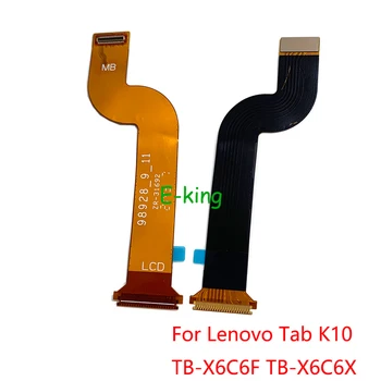 Дънна платка Flex за Lenovo Tab K10 TB-X6C6F TB-X6C6X дънна платка конектор LCD Flex кабел