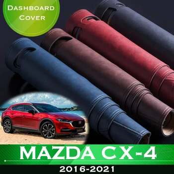 За Mazda CX-4 2016-2021 CX4 CX 4 противоплъзгащо автомобилно табло Избягвайте Light Pad Instrument Platform Desk Cover Dash Mat кожа