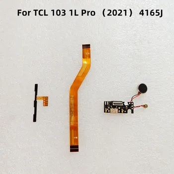 За TCL 103 1L Pro USB Plug Charge Board TCL 103 1L Pro 4165J USB Board Захранващ кабел Main Flex кабел