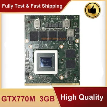 Чисто нов GTX770M GTX 770M N14E-GS-A1 Графична видеокарта за MSI GT60 GT70 GT780 16F3 16F4 1762 1763 GX680 GT683DX 100% тест